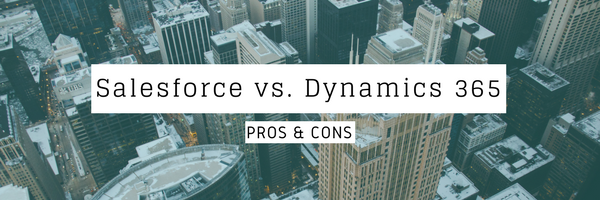 Salesforce Dynamics 365 pros cons