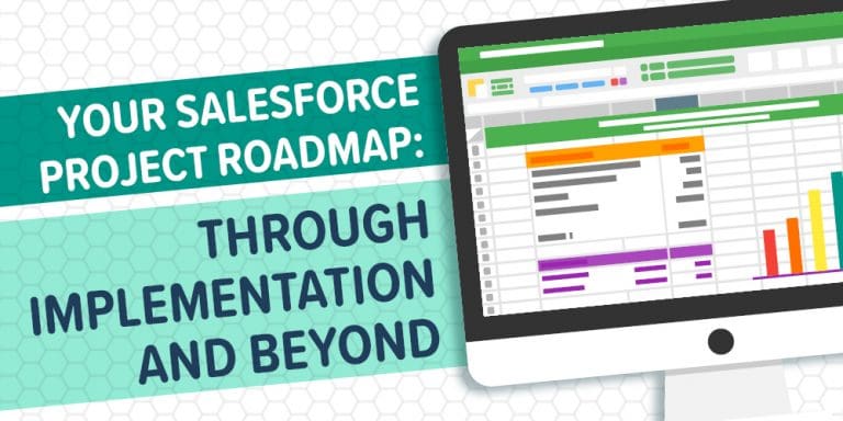 Your Salesforce project roadmap: through implementation and beyond