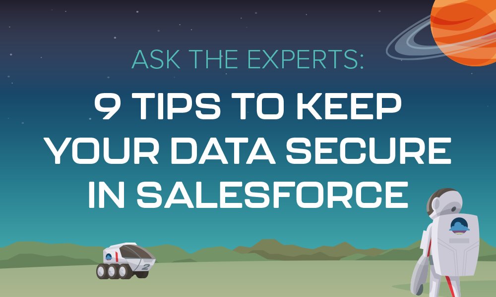 Keeping data secure in Salesforce